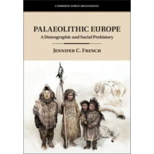  Palaeolithic Europe – FRENCH  JENNIFER idegen nyelvű könyv
