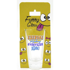  Pálinkás pohár, Gyógyszeradag, szerda ajándéktárgy