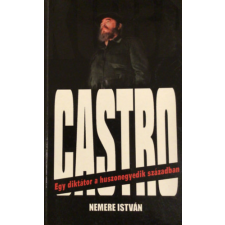 Pallas Antikvárium Castro - Egy diktátor a huszonegyedik században antikvárium - használt könyv