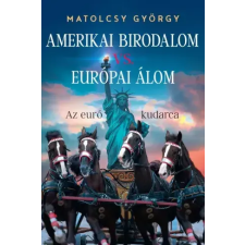 Pallas Athene Amerikai Birodalom vs. Európai álom egyéb e-könyv