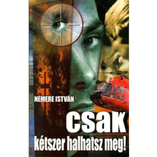 Pallas Lap- és Könyvkiadó Csak kétszer halhatsz meg! antikvárium - használt könyv