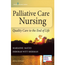  Palliative Care Nursing – Marianne Matzo,Deborah Witt Sherman idegen nyelvű könyv