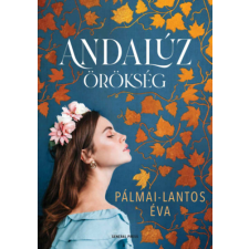 Pálmai-Lantos Éva - Andalúz örökség regény