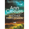 Pan MacMillan Another Man's Poison – Ann Cleeves (Puha kötésű)