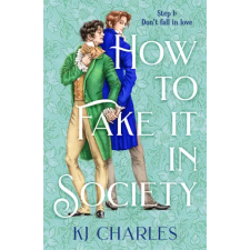 Pan MacMillan How to Fake It in Society | KJ Charles egyéb könyv