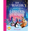 Pan MacMillan How Winston Delivered a Christmas Wish | Alex T. Smith