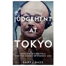 Pan MacMillan Judgement at Tokyo – Gary J. Bass idegen nyelvű könyv