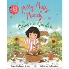 Pan MacMillan Milly-Molly-Mandy Makes a Garden | Catharine Collingridge egyéb könyv