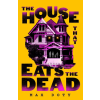 Pan MacMillan The House That Eats the Dead | Max Doty