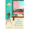 Pan MacMillan The Lantern of Lost Memories | Sanaka Hiiragi