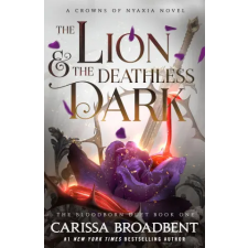 Pan MacMillan The Lion and the Deathless Dark | Carissa Broadbent egyéb könyv