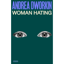 Pan MacMillan Woman Hating | DWORKIN ANDREA egyéb könyv