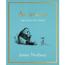 Panda Az utazás - Nagy Panda és Kicsi Sárkány regény