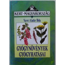 Pannon Könyvkiadó Gyógynövények gyógyhatásai (Kert-Magyarország - kemény kötés) antikvárium - használt könyv