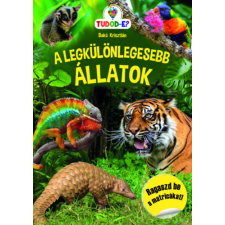 Pannon-Literatúra Kft. A legkülönlegesebb állatok kreatív és készségfejlesztő