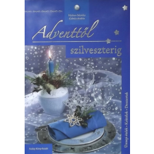 Pannon-Literatúra Kft. Adventtől szilveszterig - Ünnepi ételek / Koktélok / Ínycsiklandó desszertek antikvárium - használt könyv