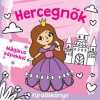 Pannon-Literatúra Kft. Hercegnők fürdőskönyv - Színváltós, mágikus képekkel
