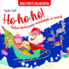 Pannon-Literatúra Kft. Ho-ho-ho! Vidám karácsonyi mondókák és versek - kihajtható ablakokkal