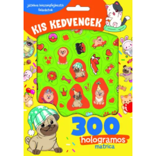 Pannon-Literatúra Kft. Kis kedvencek - 300 hologramos matricával gyermek- és ifjúsági könyv