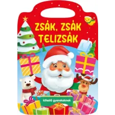Pannon-Literatúra Kft. Zsák, zsák telizsák - Kifestő gyerekeknek gyermek- és ifjúsági könyv