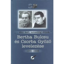 Pannónia Könyvek Bertha Bulcsu és Csorba Győző levelezése 1961-1995 (BK24-171743) irodalom
