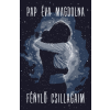 Pap Éva Magdolna - Fénylő csillagaim