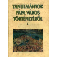 Pápa Tanulmányok Pápa város történetéből 2. antikvárium - használt könyv