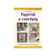 Papírtól a cserépig kreatív papír