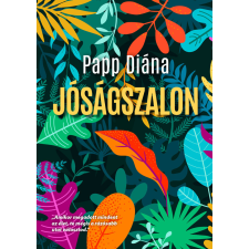Papp Diána (magánkiadás) Jóságszalon irodalom
