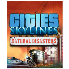 Paradox Interactive Cities: Skylines - Natural Disasters (PC - Steam Digitális termékkulcs) videójáték