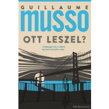 Park Guillaume Musso - Ott leszel? regény