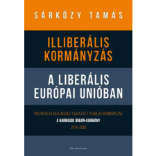 Park Illiberális kormányzás a liberális Európai Unióban egyéb e-könyv