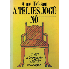 Park Kiadó A teljes jogú nő, avagy a természetes viselkedés kézikönyve antikvárium - használt könyv