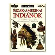Park Kiadó Észak-amerikai indiánok (Szemtanú) antikvárium - használt könyv