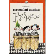 Park Kiadó Használati utasítás fiúkhoz antikvárium - használt könyv