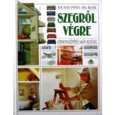 Park Kiadó Szegről végre - Otthonszépítés saját kezűleg antikvárium - használt könyv