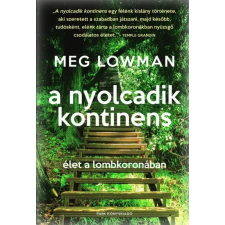 Park Könyvkiadó Kft A nyolcadik kontinens - Élet a lombkoronában gyermek- és ifjúsági könyv