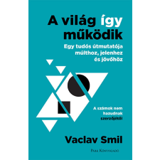 Park Könyvkiadó Kft A világ így működik egyéb könyv