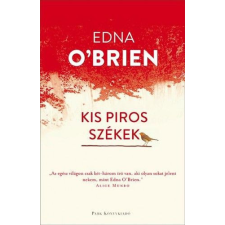 Park Könyvkiadó Kft Edna O&#039;Brien - Kis piros székek regény