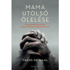 Park Könyvkiadó Kft Frans de Waal - Mama utolsó ölelése természet- és alkalmazott tudomány