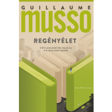 Park Könyvkiadó Kft Guillaume Musso - Regényélet regény