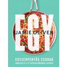 Park Könyvkiadó Kft Jamie Oliver - Egy - Egyserpenyős csodák gasztronómia