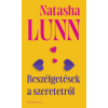 Park Könyvkiadó Kft Natasha Lunn - Beszélgetések a szeretetről