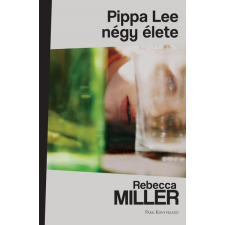 Park Könyvkiadó Kft Pippa Lee négy élete regény