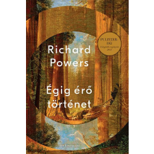 Park Könyvkiadó Kft Richard Powers - Égig érő történet regény