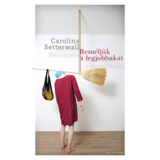 Park Könyvkiadó Reméljük a legjobbakat regény