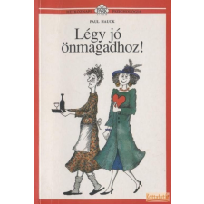 Park Légy jó önmagadhoz! antikvárium - használt könyv