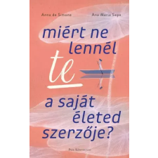 Park Miért ne lennél te a saját életed szerzője? egyéb e-könyv