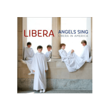 PARLOPHONE Libera - Angels Sing - Libera in America (Cd) klasszikus