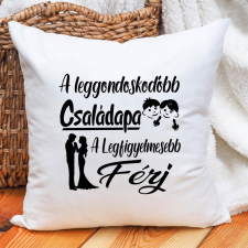 Párna apának - Apák napi ajándék lakástextília
